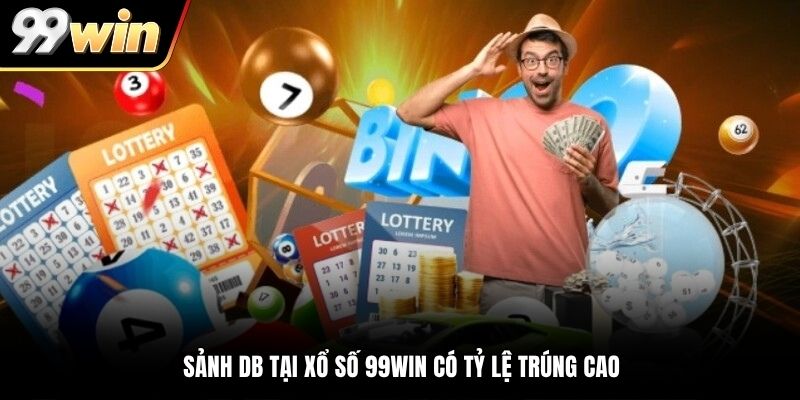 Sảnh DB tại xổ số 99WIN có tỷ lệ trúng cao